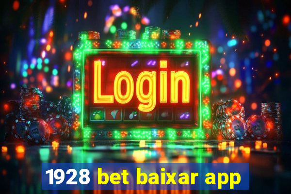 1928 bet baixar app